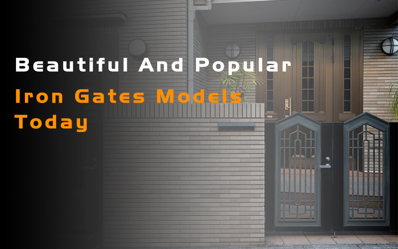 Beautiful And Popular Iron Gates